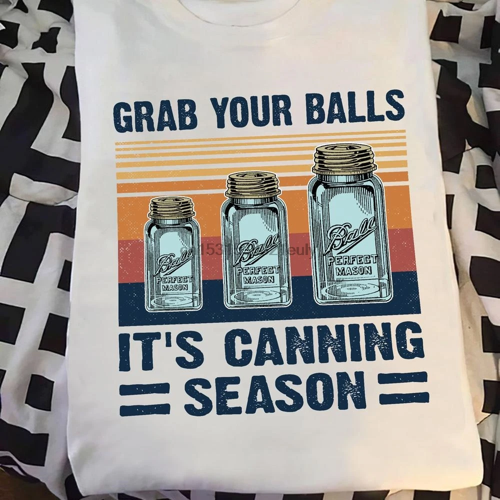 Футболка с надписью Take Your Balls Its Canning Season |