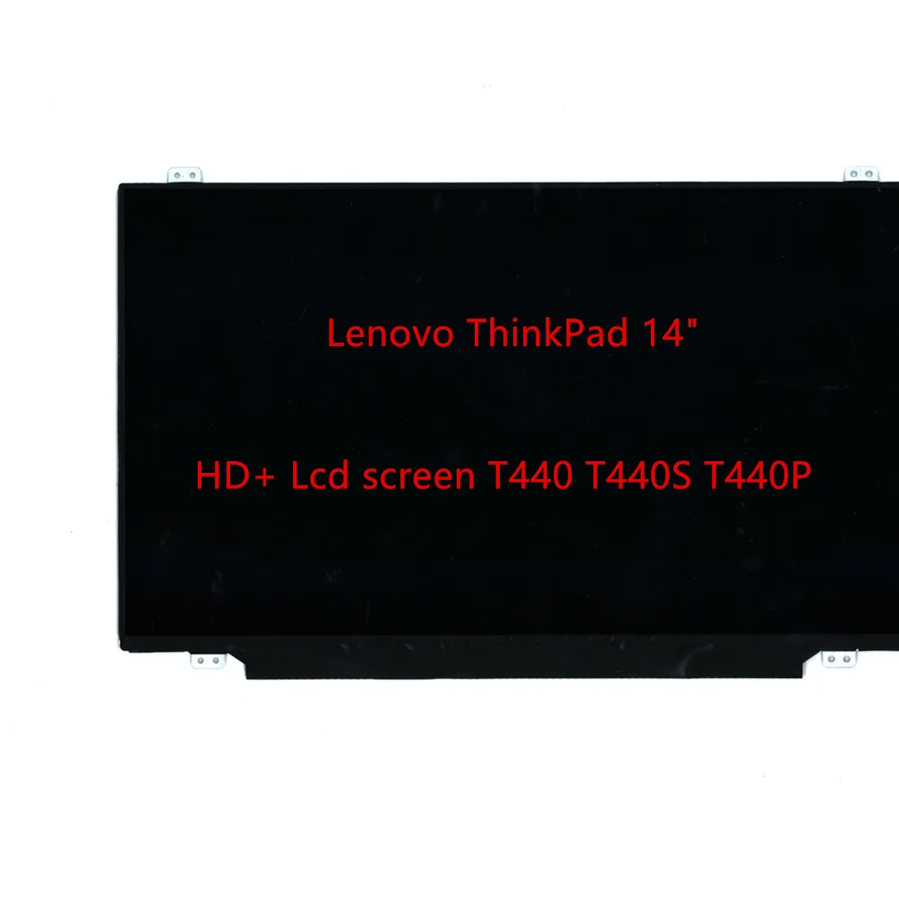 

For Lenovo 14" LED LCD screen eDP T440 T440S T440P 04X5914 04Y1585 04X3928 04X3927 slim HD+ 1600X900 30 Pins Panel Replacement