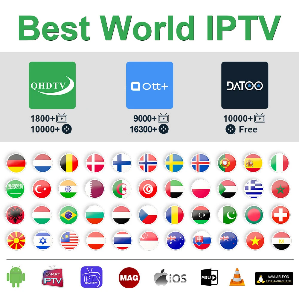 

IPTV Netherlands Arabic QHDTV Datoo OTT Plus IPTV M3U IPTV Germany Portugal Spain Sweden Belgium Turkey IP TV No App Included