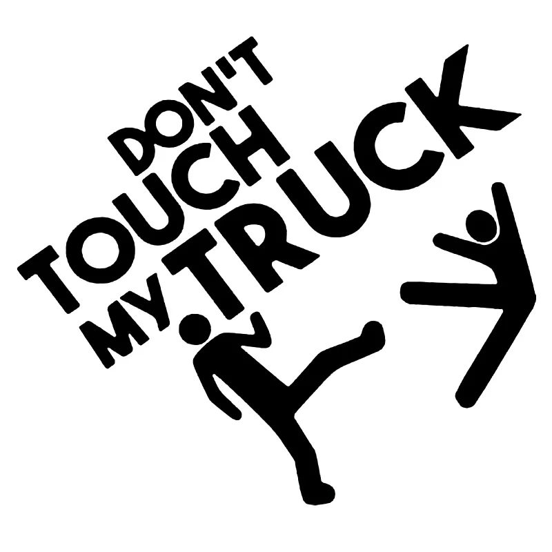 

A-1133 Don't Touch My Truck Personality Warning Car Stickers PVC Fashion Auto Window Bumper Quality Waterproof Outdoor Decals