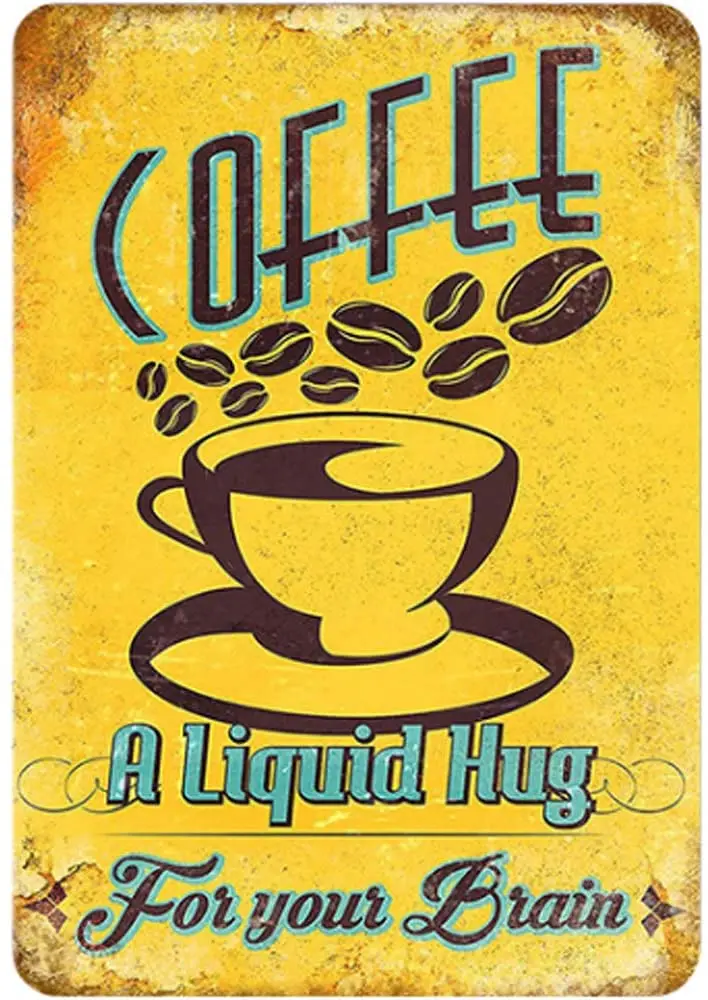

Original Retro Design Coffee A Liquid Hug Tin Metal Signs Wall Art | Thick Tinplate Print Poster Wal
