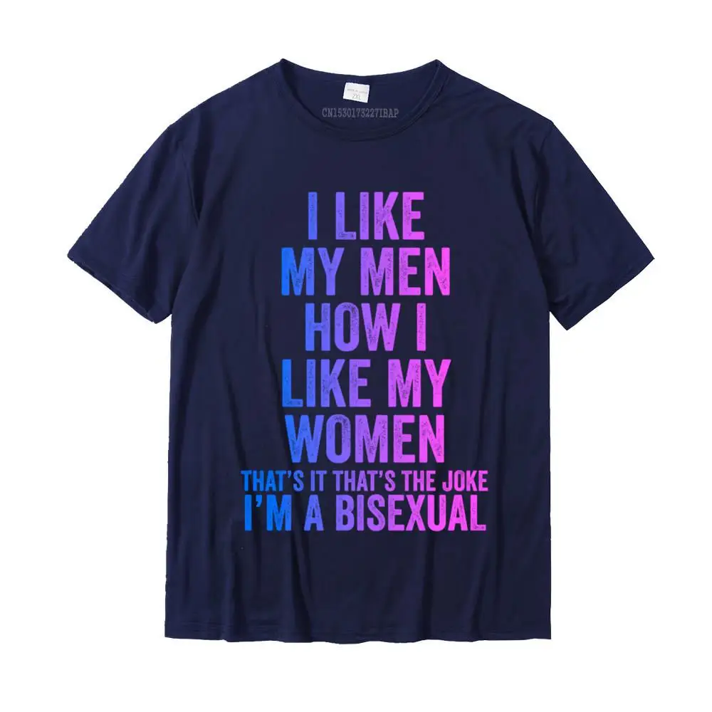 Crazy O-Neck T Shirt Autumn Tops Shirt Short Sleeve 2021 Discount Pure Cotton Cool T-shirts Customized Men's Wholesale I Like My Men How I Like My Women Funny Bisexual Joke Humor Pullover Hoodie__MZ22795 navy