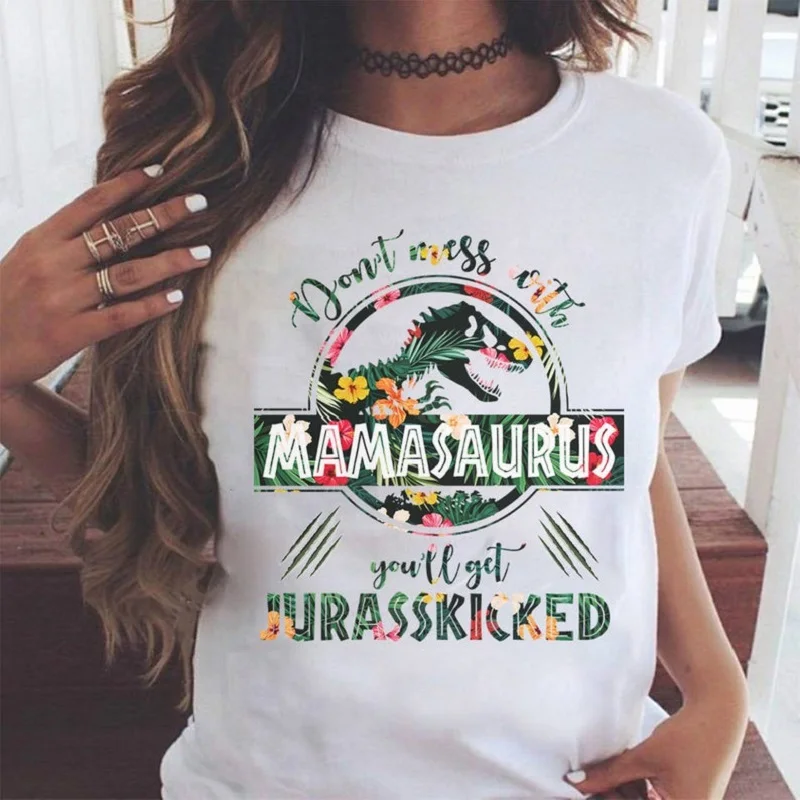 Не связывайтесь с футболкой Mamasaurus, вы получите Jurasskicked Футболка женская Фитнес короткий рукав Харадзюку футболки для мамы, дропшиппинг