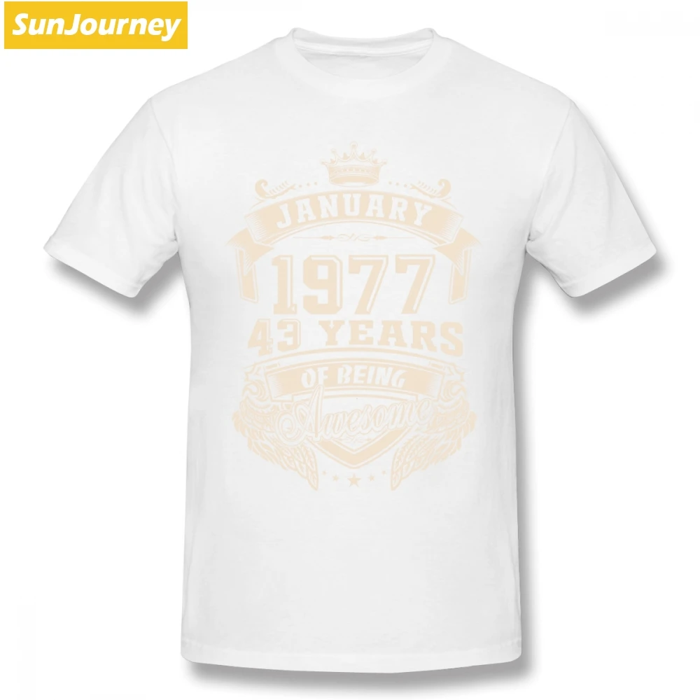 Born In January 1977 43 лет быть удивительным Мужская футболка оверсайз Хлопок Crewneck короткий рукав рубашки для мальчиков - Цвет: Белый