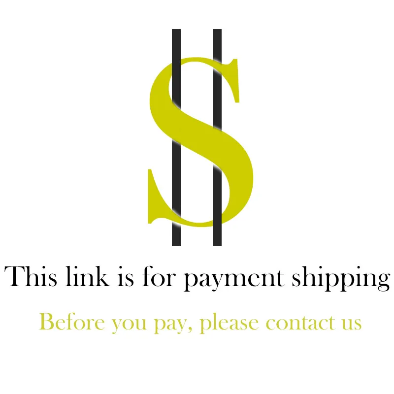 

Here is the link for shipping payment, please contact us before you pay