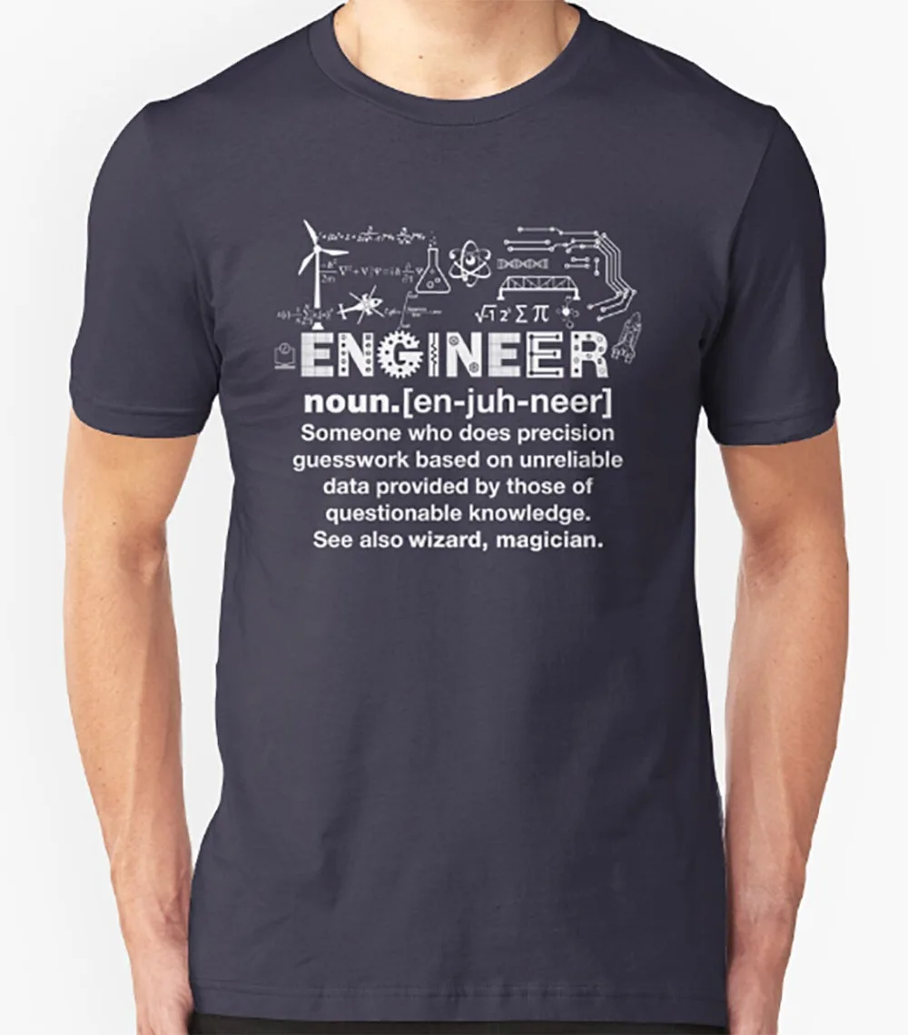 Engineer T Shirt Funny Slogan Joke Sarcastic Birthday Gift Present2019 New Fashion T-Shirt Short Sleeve Design Your Own |