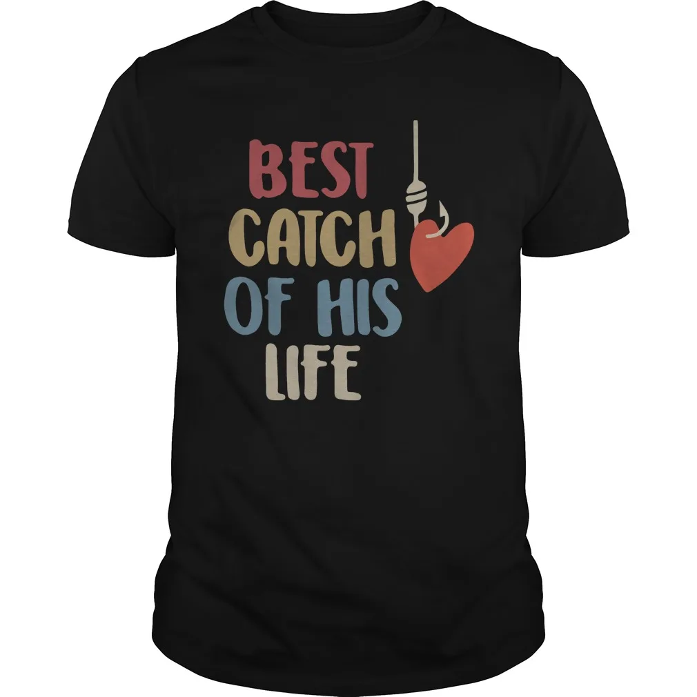 

Best Catch of His Life Men's T Shirt