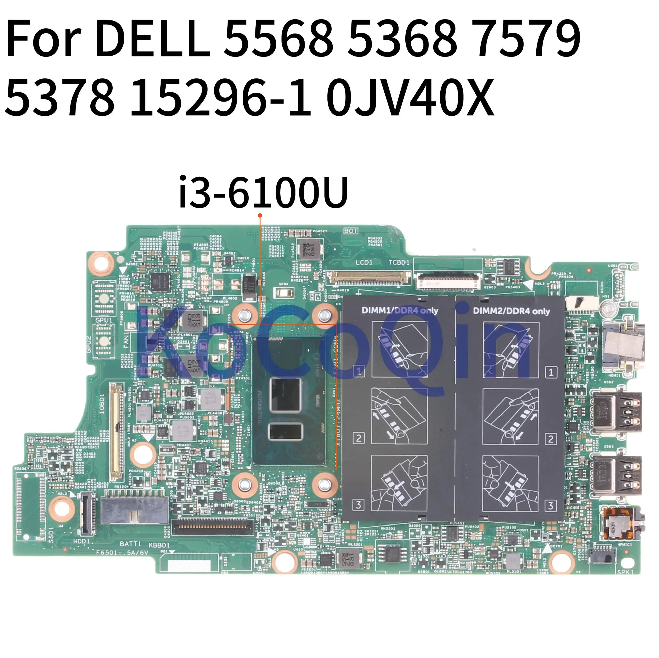 remarkable  KoCoQin Laptop motherboard For DELL 5568 5368 7579 5378 Core SR2EU i3-6100U Mainboard CN-0JV40X 0JV