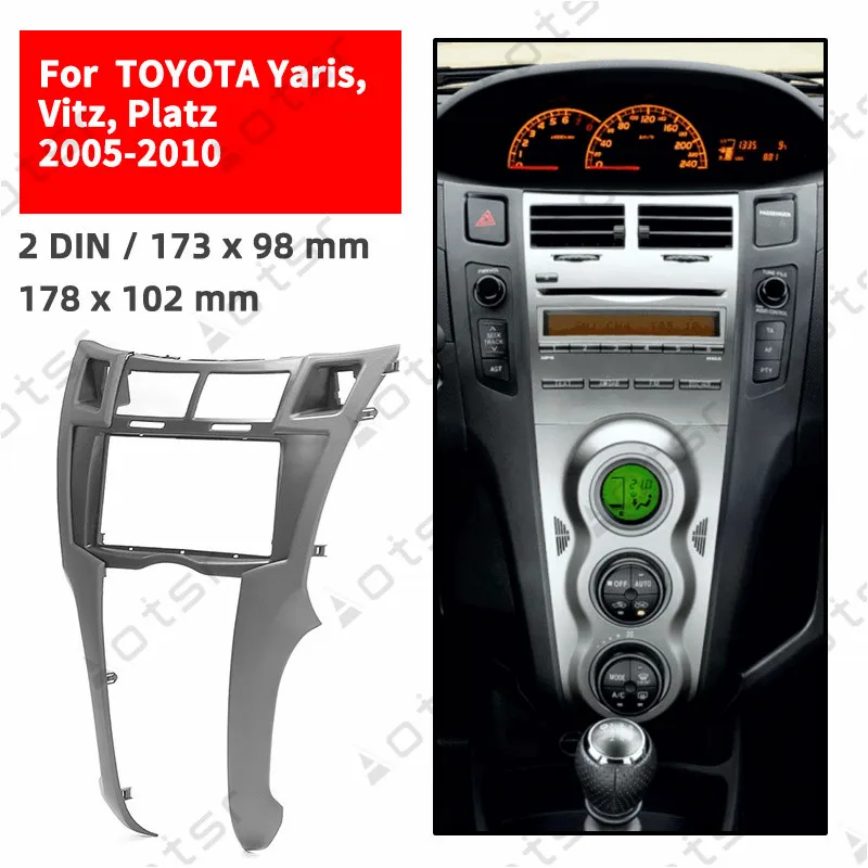Автомобильная Радио фасции стерео панель пластина для TOYOTA Yaris, Vitz, Platz 2005 2006 2007 2008 2009 2010 рамка