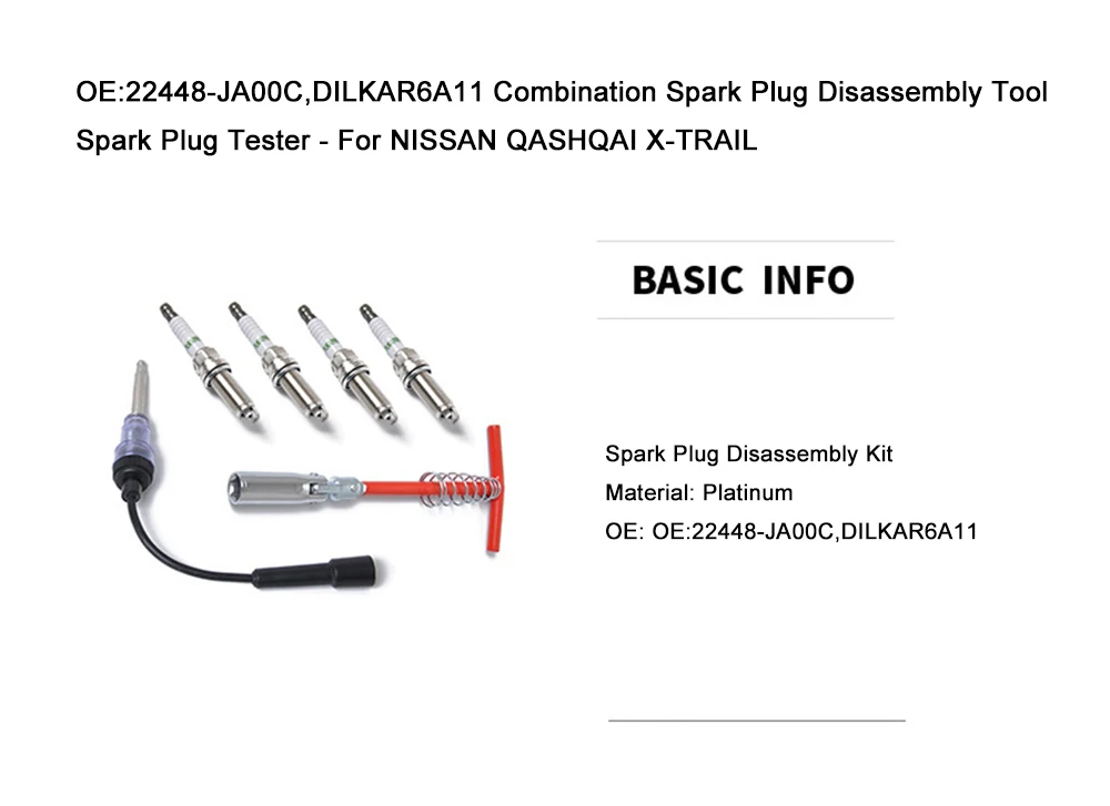 OE:22448-JA00C,DILKAR6A11 Combination Spark Plug Disassembly Tool+ Spark Plug Tester- For NISSAN QASHQAI X-TRAIL