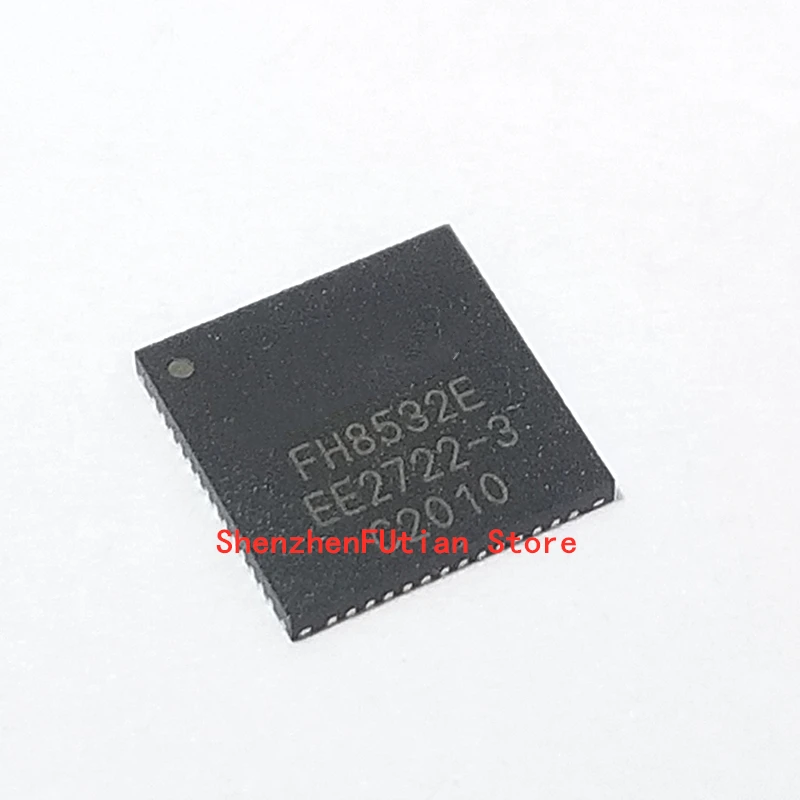 

10 шт./лот FH8532E QFN56 Новый и оригинальный