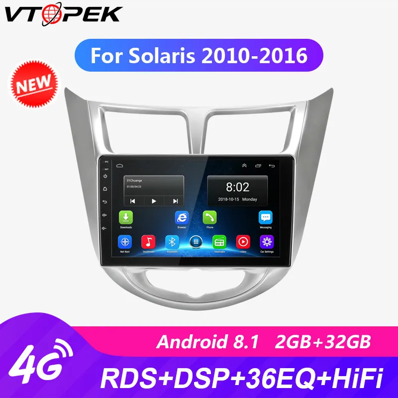 

Vtopek 9 "4G WIFI 2 Din Car Radio 2G+32G Touch Screen GPS Mirror-link Player with Frame for Hyundai Solaris 2010-2016 Autoradio