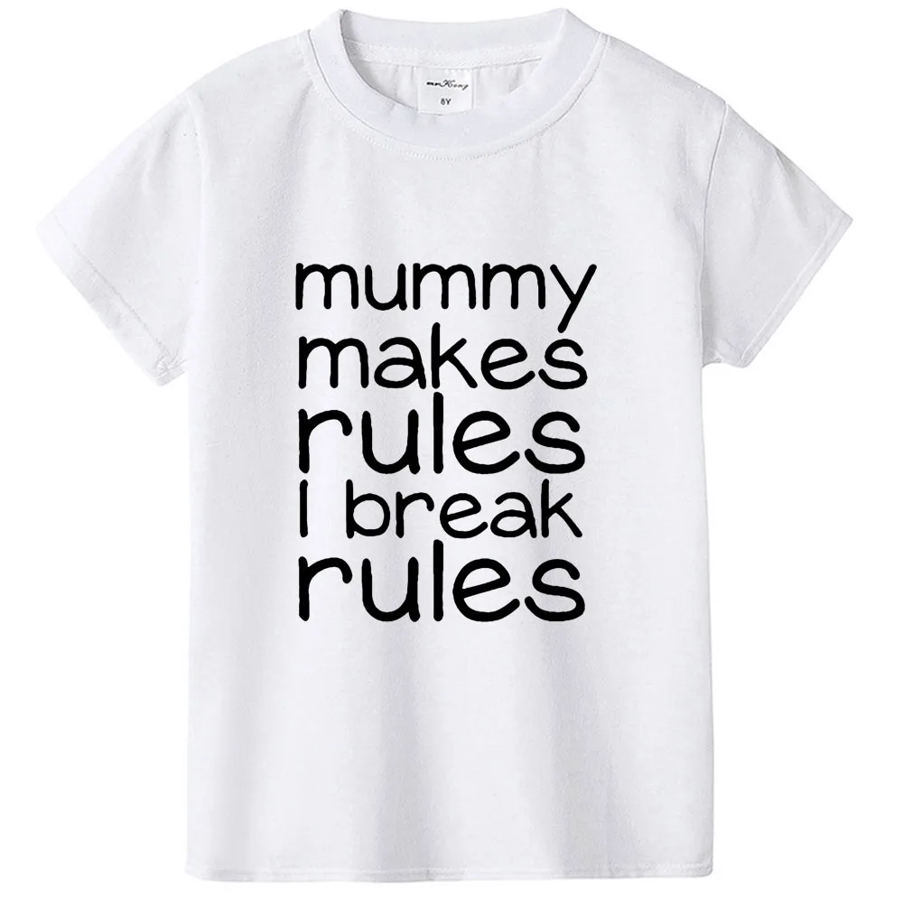 Детская футболка с принтом «Mummy Make Rules I Break Rules» Детская футболка для мальчиков и девочек, одежда для малышей Забавные футболки, Прямая поставка
