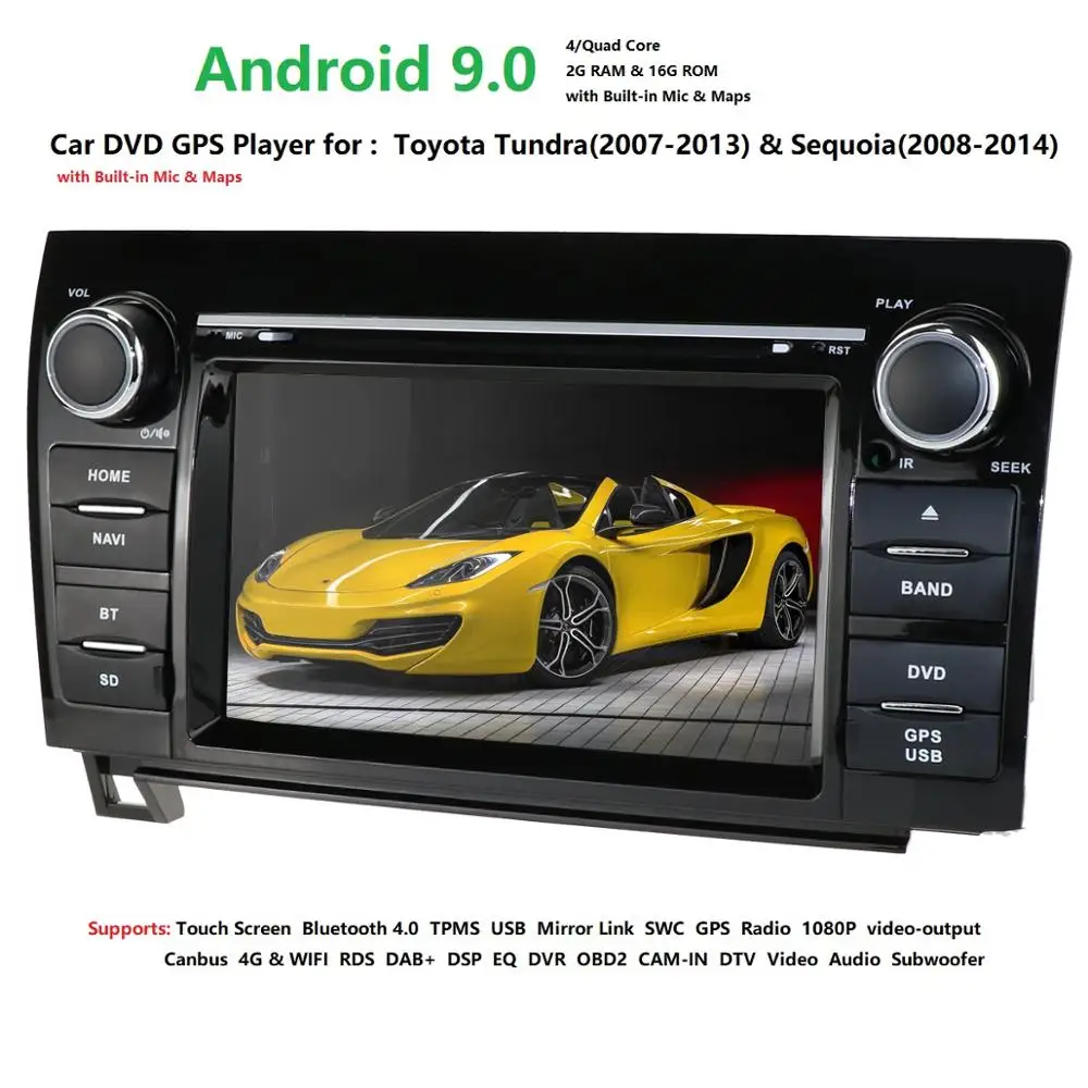 Best Android9.0 Car DVD GPS Player Navi Radio Stereo For Toyota Tundra Sequoia DAB+SWC RDS DVR AUX DVBT BT 4G WIFI MAP QuadCore 2GRAM 2