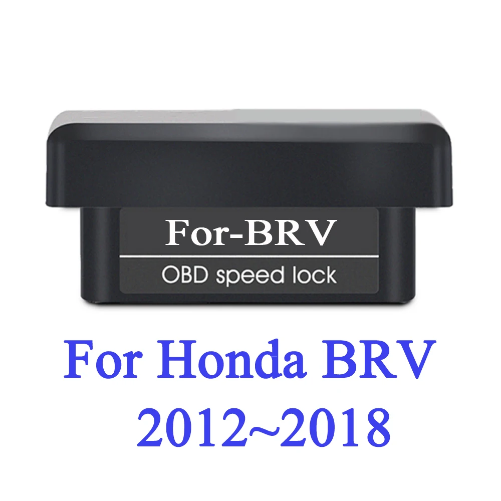 Для Honda Odyssey/Civic/BRV/BRIO 2011~ автомобиля OBD Блокировка скорости и разблокировка устройства Plug And Play устройство безопасности - Название цвета: For Honda BRV