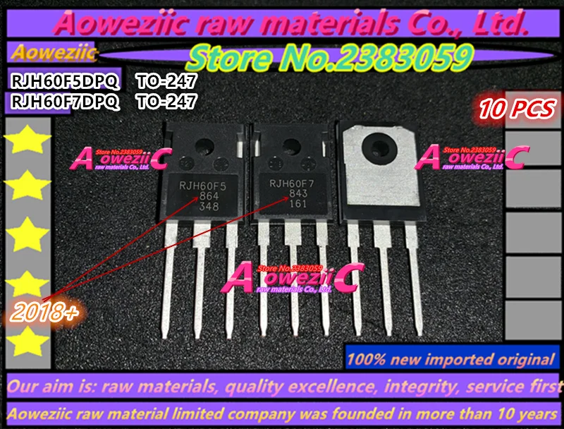 Aoweziic 2018 + 100% новая импортная оригинальная RJH60F5DPQ RJH60F5 80A 600V RJH60F7DPQ RJH60F7 90A TO-247 IGBT