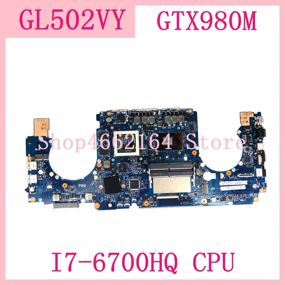 ROG GL502VY материнская плата GL502VY I7-6700HQ Процессор GTX980M GL502VY материнская плата ASUS ROG GL502VY GL502V GL502 материнская плата для ноутбука