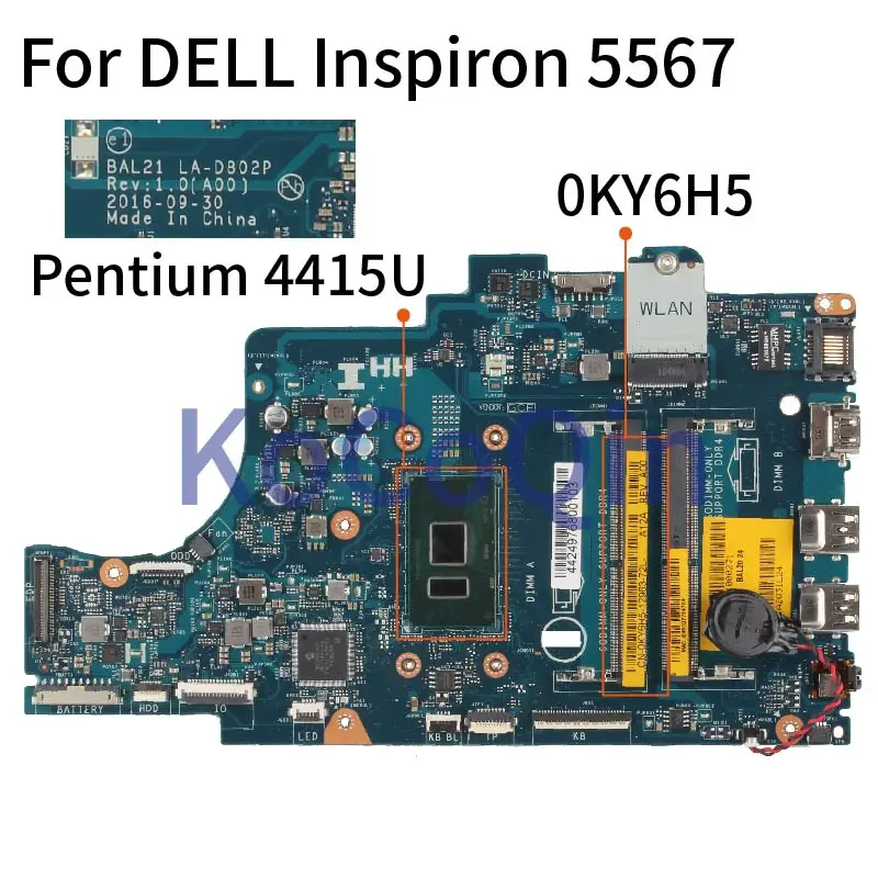 

Материнская плата для ноутбука DELL Inspiron 5567 5767 Core Pentium 4415U CN-0KY6H5 0KY6H5 BAL21 LA-D802P материнская плата для ноутбука SR348 DDR4
