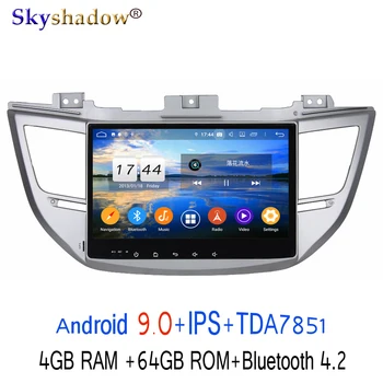 

DSP 10.1" Android 9.0 For Hyundai IX35 TUCSON 2015-2017 4GB RAM 8 Core 64GB Car DVD Player GPS Glonass Radio wifi Bluetooth 4.2