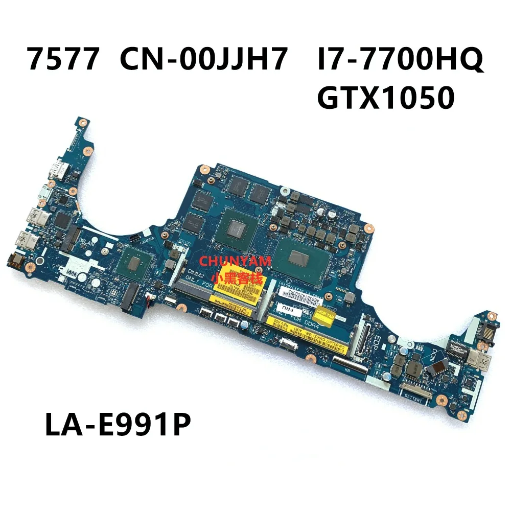 KEFU CKA50/CKF50 LA-E991P для DELL INSPIRON 15 7577 7570 Материнская плата ноутбука CN-00JJH7 0JJH7 I7-7700HQ GTX1050 материнская плата