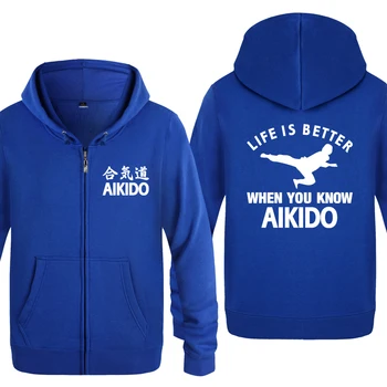 

Life Is Better When You Know Aikido Creative Novelty Hoodies Men 2018 Men's Fleece Zipper Cardigans Hooded Sweatshirts