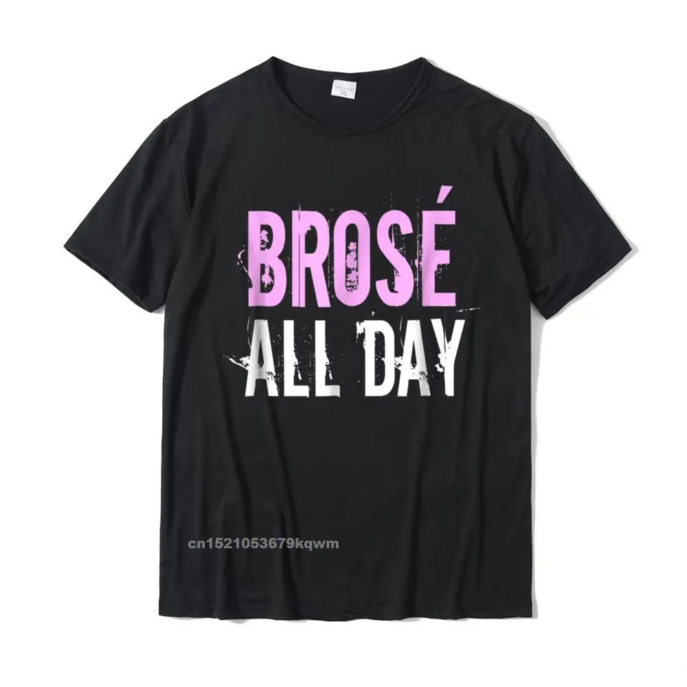 Unique Party NEW YEAR DAY 100% Cotton O-Neck Men Tops Shirt Normal Tee-Shirts Designer Short Sleeve T-shirts Drop Shipping Brose All Day Funny Bro Rose Wine Lover T-Shirt Gift__3609 black