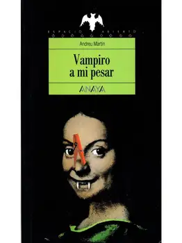 

Vampire reluctantly-Andreu Martín