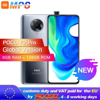 

Global Version Xiaomi POCO F2 Pro 6GB 128GB Pocophone Smartphone Snapdragon 865 64MP Quad Rear Cameras 6.67” Screen 4700mAh NFC