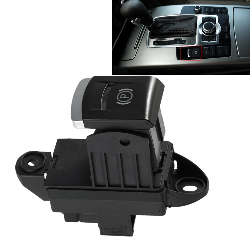 Parking Stop Button Hand Brake Switch 4F1927225C 4F1927225A 4F1927225B Fit for A6