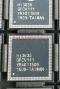 

XINDAXI HI3635GFCV111 HI3635 HI3650GFCV121 HI3650 HI6220GFCV10001 HI6220 Hi6320GFC111 Hi6320 HI6331RBCV200 HI6331