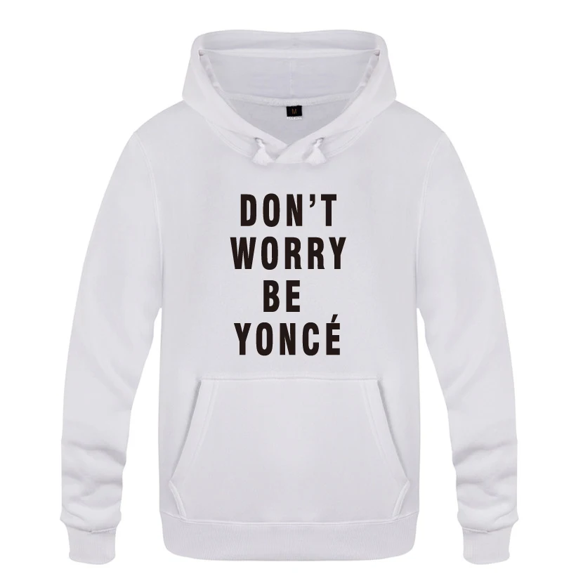 BAY HET Не беспокойтесь быть YONCE BEYONCE толстовки мужские мужские пуловеры флисовые толстовки с капюшоном - Цвет: BAY HET