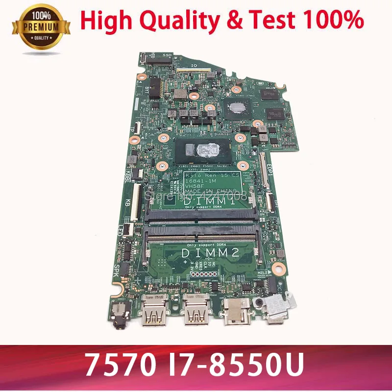 incredible  For DELL Inspiron 15 7570 Laptop motherboard CN-0MJCYX 0MJCYX MJCYX 16841-1M With SR3LC I7-8550U CP