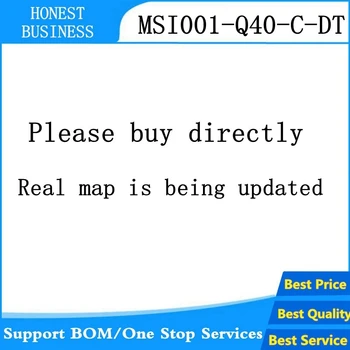 

2PCS-10PCS MSI001 MSI001-Q40-C-DT MSI001-Q40 MSI001Q40CD QFN