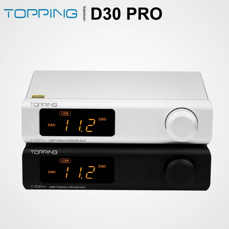 TOPPING D30pro 4* CS43198 DAC Chips Decoder XU208 DSD256 PCM384kHz A30Pro Headphone Amplifier D30 PRO A30 PRO 1
