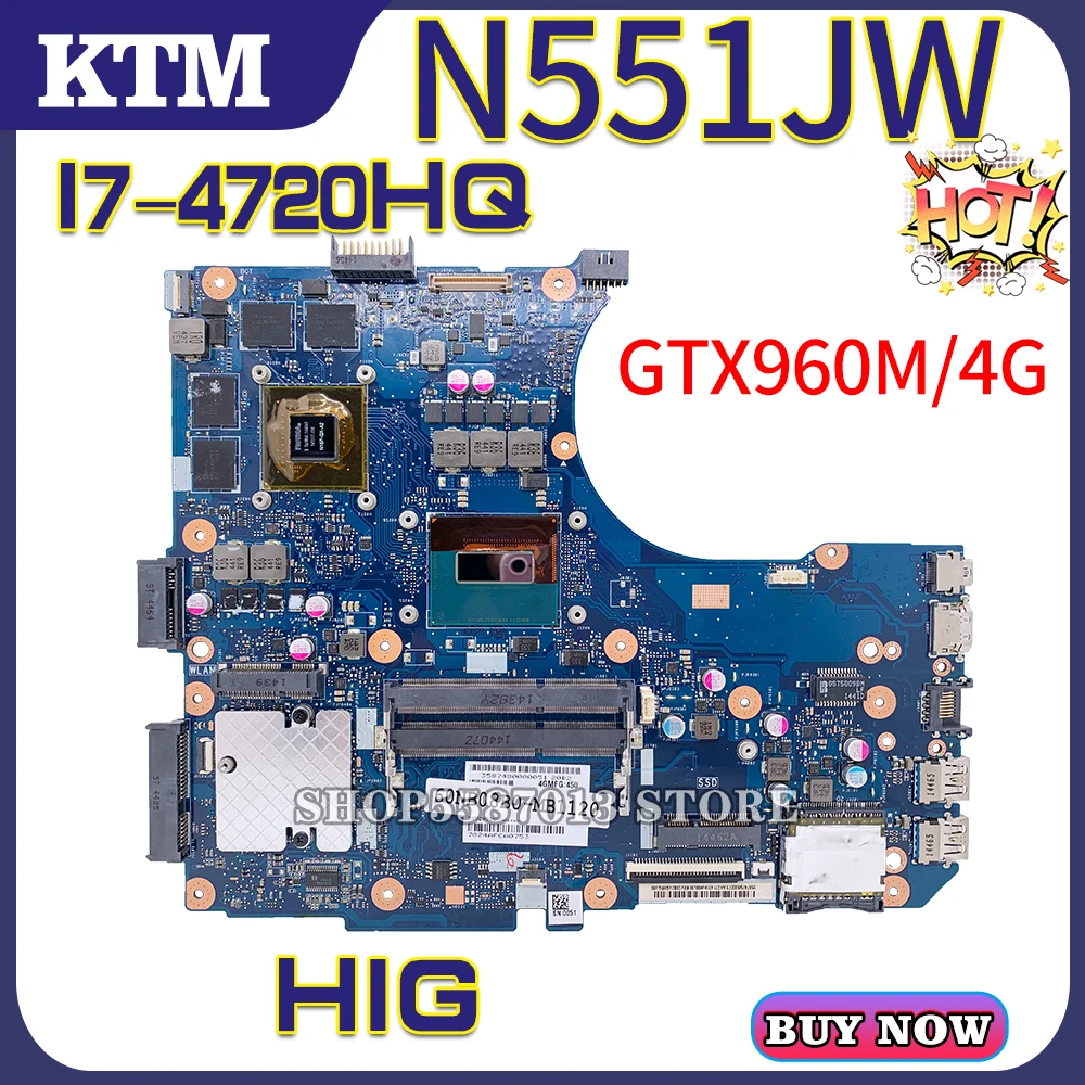 

G58J for ASUS N551JW G551J G551JW N551JM N551JK N551JX N551J laptop motherboard mainboard 100% test OK I7-4720HQ cpu GTX960M/4G