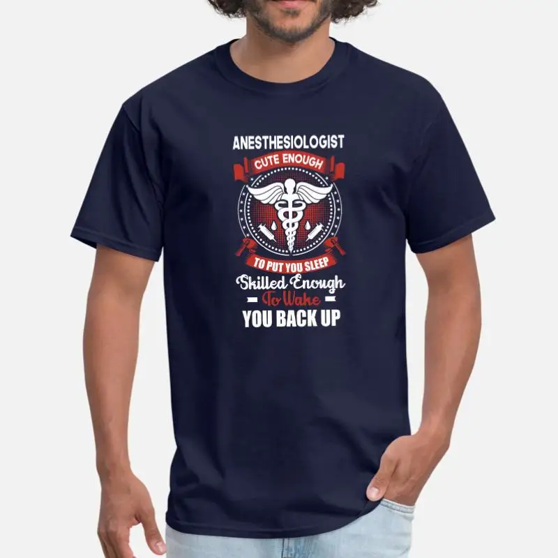 Men-Navy Blue Забавная футболка анестезиолога для мужчин и женщин с круглым вырезом футболка для мужчин большого размера 3xl 4xl 5xl Мужская футболка - Цвет: Men-Navy Blue