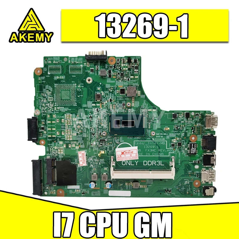 Akemy 13269-1 Материнская плата для For DELL 3542 3442 3543 5749 3443 материнская PWB FX3MC REV A00 I7 GM работа