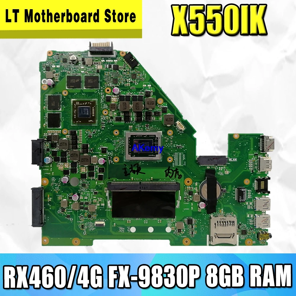 X550IU RX460/4G видеокарта+ DDR4-FX-9830P процессор 8 ГБ ОЗУ Ноутбук Материнская плата Asus X550I X550IK X550IU ноутбук материнская плата