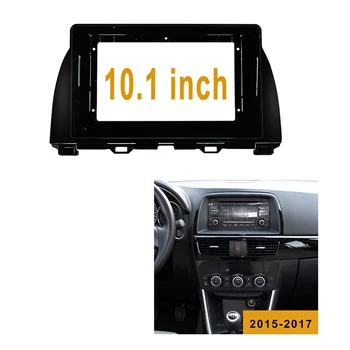 

NEW-Car Radio Fascia for MAZDA CX-5 2015-2017 2DIN 10.1 Inch Stereo Dvd Player Dashboard Kit Face Plate