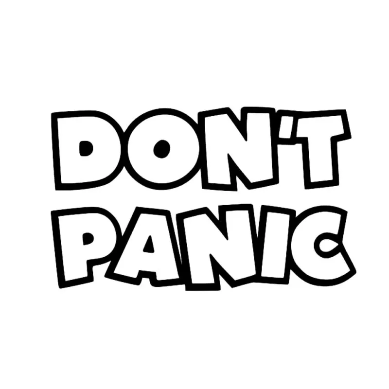 

Fashion DON'T PANIC Car Stickers Decals Cover Scratches Decals Bumper Window Laptop Bodywork Vinyl Wrap Car Interior KK17*10cm