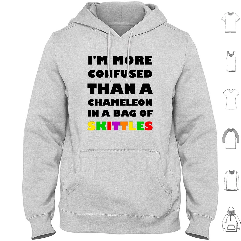 Я больше спутался, чем Хамелеон в сумке с толстовкой Skittles с длинным рукавом смешной хамелеон Я больше спутался, чем Хамелеон в сумке с толстовкой Skittles с длинным рукавом смешной хамелеон