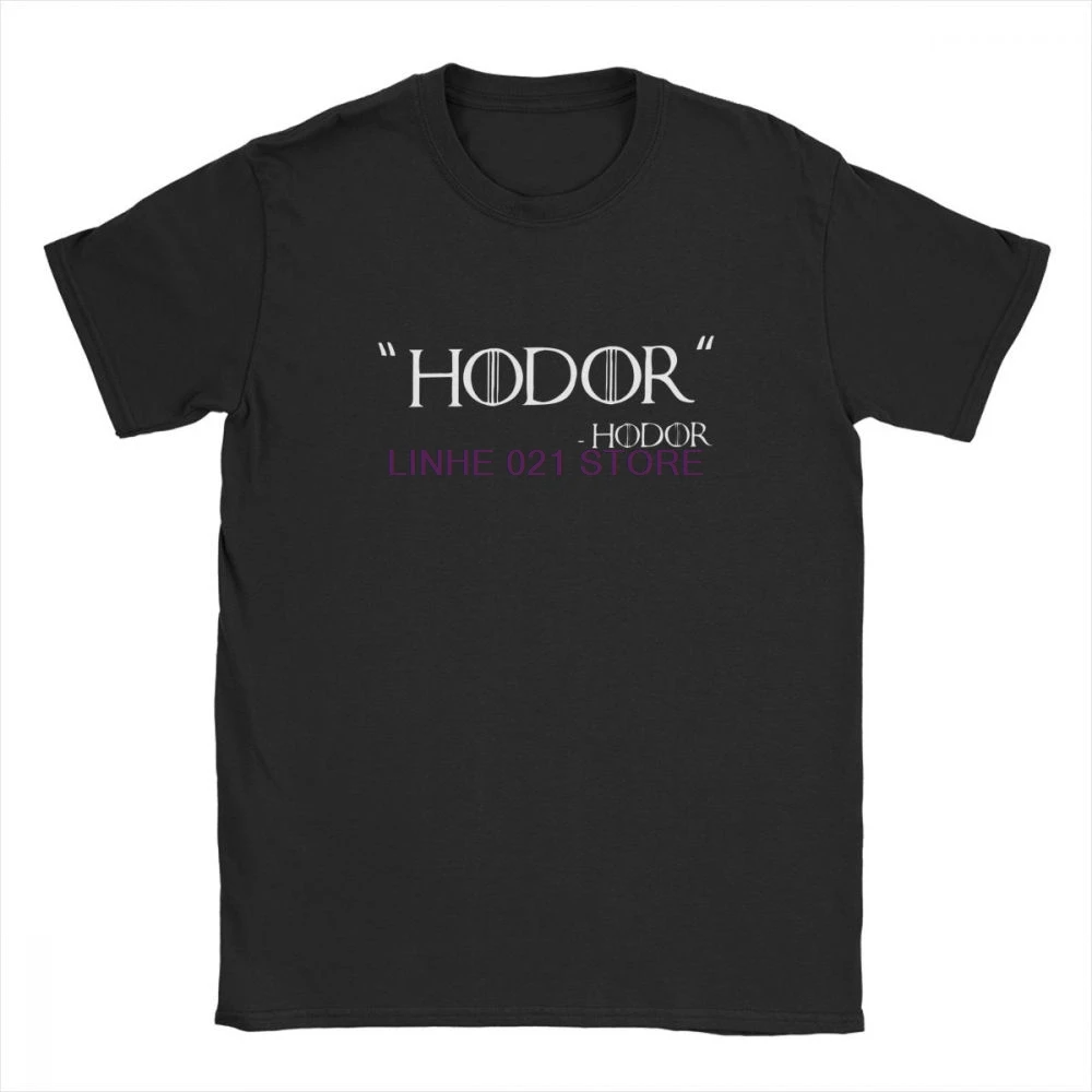

Game Of Thrones T-Shirts Hodor Quote Hold The Door Sheer T Shirt Man Short Sleeves Clothes Printing Tees Pure Cotton