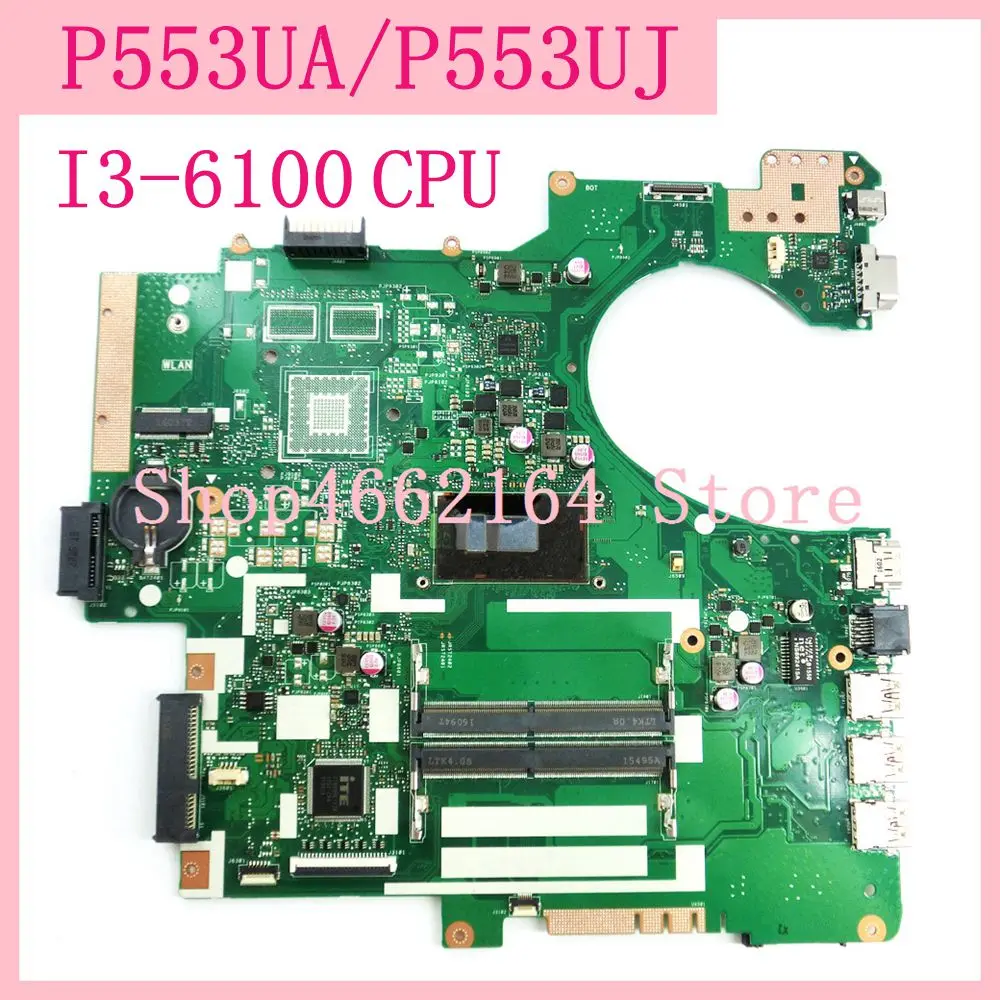 

P553UA Motherboard I3-6100CPU Laptop mainboard For ASUS P553U P553UJ P2540UA P2540UJ Notebook motherboard 90NX00R0-R00010 Tested