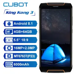 Cubot King Kong 3 IP68 водонепроницаемый ударопрочный 4G Смартфон Android 8,1 4 Гб + 64 Гб Восьмиядерный 5,5 ''6000 мАч 16MP мобильный телефон