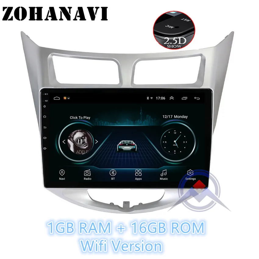 ZOHANAVI 10,2 дюймов Android 9,0 Автомобильный gps dvd-плеер для hyundai Solaris Verna accent автомобильный радио головное устройство видео плеер навигация - Цвет: 1G 16G