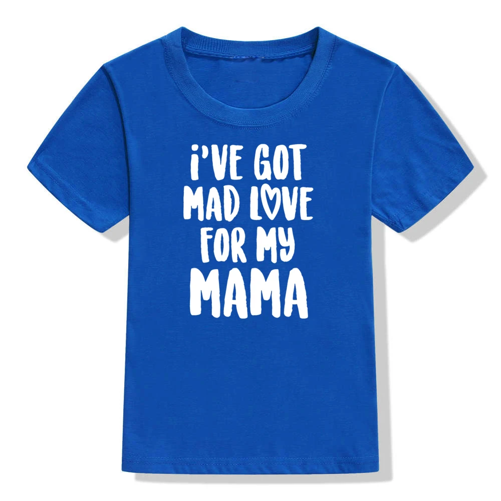 Забавная детская футболка с надписью «I 've Got Mad Love for My Mama» модная футболка с короткими рукавами для маленьких мальчиков Повседневные детские футболки с надписями