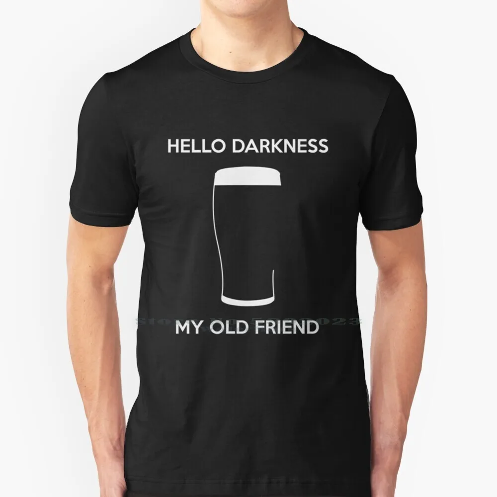 

Hello Darkness My Old Friend - Draught Beer T Shirt 100% Pure Cotton Big Size Byfab Beergeek Hello Darkness My Old Friend Hello