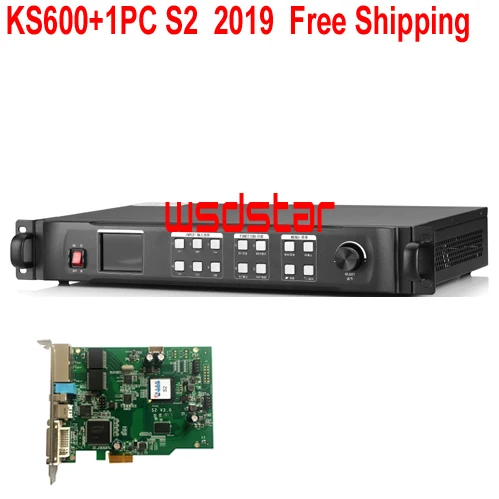 KS600 + 1 шт. S2 2019 Новый светодиодный видеопроцессор 1920*1200 1024*768 DVI/VGA/HDMI/CVBS настенный