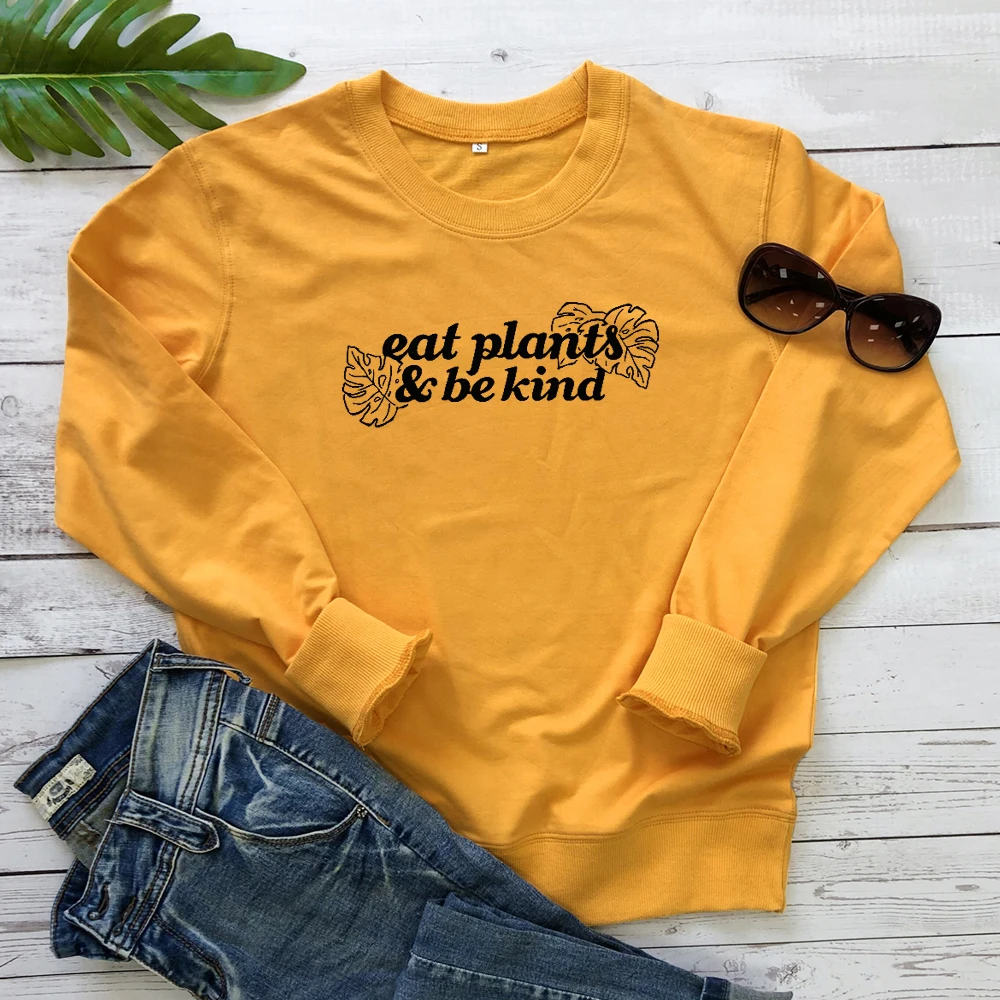 Eat Plants& Be kind Толстовка для женщин христианский вид Несс толстовки милый Графический веганский органический хлопок пуловеры Прямая