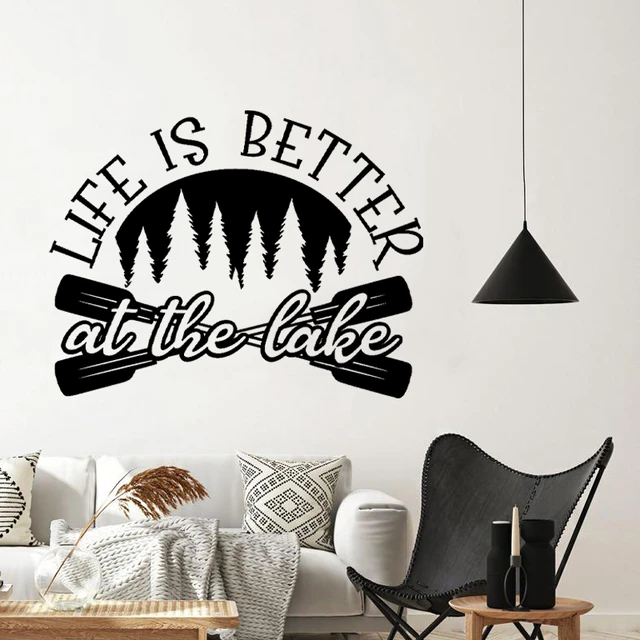 Life Is Better At The Lake Quote Wall Decals Lake House Decoration , Lake  Sign Saying Vinyl Wall Art Sticker Lake Cabin Decor - Wall Stickers -  AliExpress